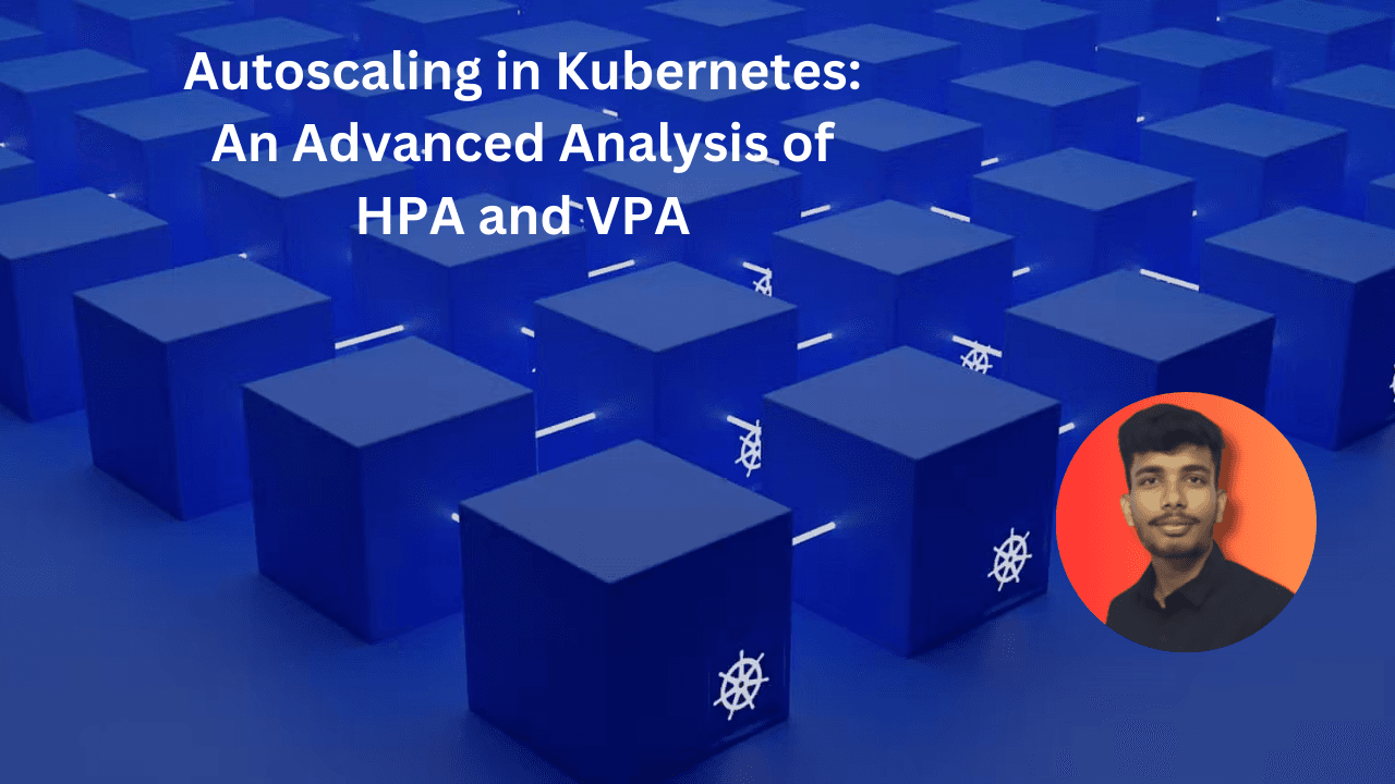 Autoscaling in Kubernetes: An Advanced Analysis of HPA and VPA